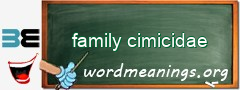 WordMeaning blackboard for family cimicidae